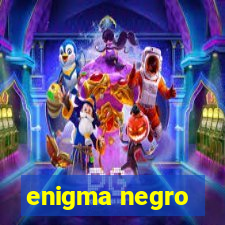 enigma negro